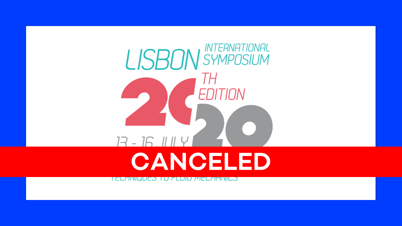 lisbon international laser symposium 2020 eidtion on applications of lasers and imaging techniques to fluid mechanics canceled